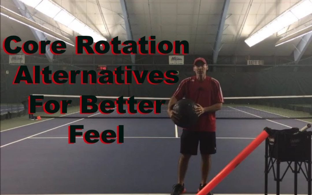 Effortless Power from Core Rotation Alternatives to Feel the Stretch