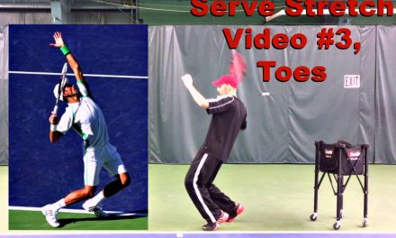 Serve Stretch Video #3, Toes