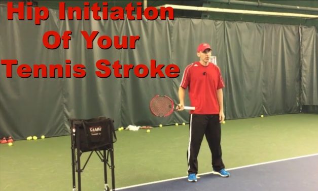 Hip Initiation of Your Tennis Stroke